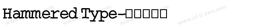 Hammered Type字体转换